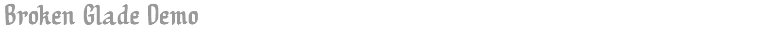 Broken Glade font preview